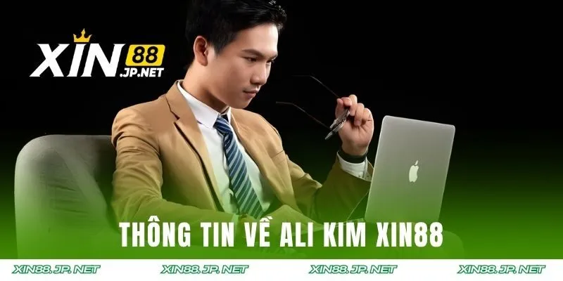 Thông tin về Ali Kim XIN88